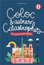 Coloc Et Autres Catastrophes : Une Comédie Dramatico-Romantique - Preview