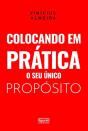 Colocando Em Prática O Seu Único Propósito - Preview