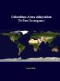 Colombian Army Adaptation To Farc Insurgency - Preview