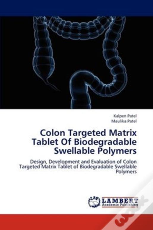 Colon Targeted Matrix Tablet Of Biodegradable Swellable Polymers