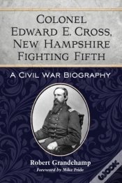 Capa do artigo Colonel Edward E. Cross, New Hampshire Fighting Fifth