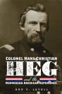 Colonel Hans Christian Heg And The Norwegian American Experience - Preview