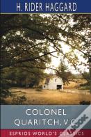 Colonel Quaritch, V. C. (Esprios Classics)