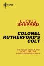 Colonel Rutherford'S Colt - Preview