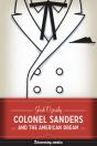 Colonel Sanders And The American Dream - Preview