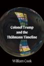 Colonel Trump And The Thalmann Timeline - Preview