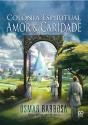 Colônia Espiritual Amor E Caridade - Preview