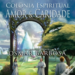 Capa do artigo Colônia Espiritual: Amor E Caridade