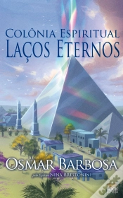 Capa do artigo Colônia Espiritual Laços Eternos