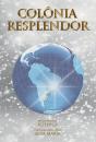 Colônia Resplendor - Preview