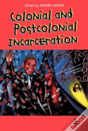 Capa do artigo Colonial And Postcolonial Incarceration