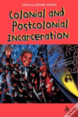 Capa do artigo Colonial And Postcolonial Incarceration