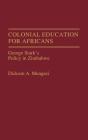 Colonial Education For Africans - Preview