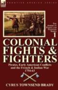 Colonial Fights & Fighters