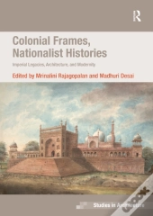 Colonial Frames, Nationalist Histories