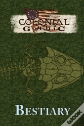 Colonial Gothic Bestiary