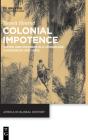Colonial Impotence - Preview