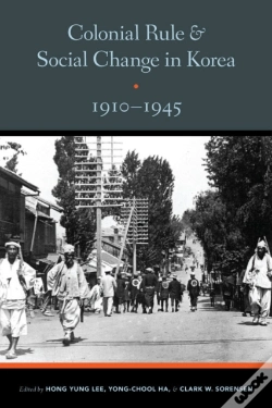 Capa do artigo Colonial Rule And Social Change In Korea, 1910-1945
