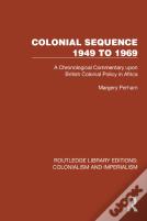 Colonial Sequence 1949 To 1969