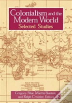 Colonialism And The Modern World