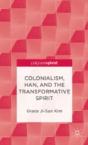 Colonialism, Han, And The Transformative Spirit - Preview