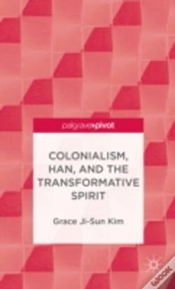 Capa do artigo Colonialism, Han, And The Transformative Spirit