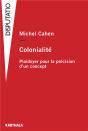 Colonialité : Plaidoyer Pour La Précision D'Un Concept - Preview