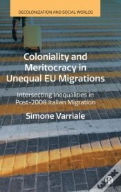Capa do artigo Coloniality And Meritocracy In Unequal Eu Migrations