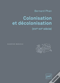 Capa do artigo Colonisation Et Décolonisation (Xvie-Xxe Siècle)