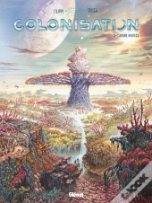 Colonisation Tome 3 : L'Arbre Matrice
