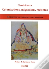 Colonisations, Migrations, Racismes