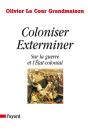 Coloniser Exterminer ; Sur La Guerre Et L'Etat Colonial - Preview