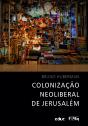 Colonização Neoliberal Em Jerusalém - Preview