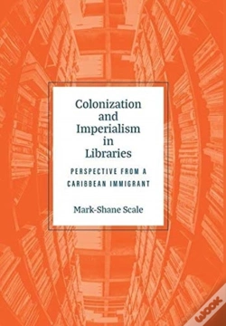 Capa do artigo Colonization And Imperialism In Libraries