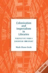 Colonization And Imperialism In Libraries