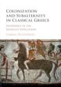 Colonization And Subalternity In Classical Greece - Preview