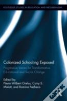 Colonized Schooling Exposed