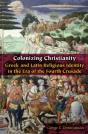 Colonizing Christianity - Preview