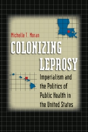 Colonizing Leprosy - Preview