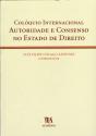 Colóquio Internacional - Autoridade e Consenso no Estado de Direito - Preview