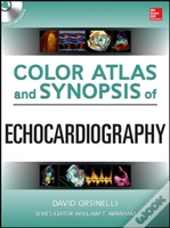 Color Atlas And Synopsis Of Echocardiography