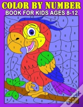 Color By Number Book For Kids 8-12