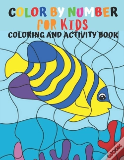 Capa do artigo Color By Number For Kids Coloring And Activity Book