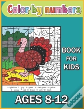 Color By Numbers Book For Kids Ages 8-12