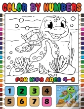 Color By Numbers For Kids Ages 4-8