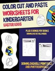 Color Cut And Paste Worksheets For Kindergarten (Easter Eggs)