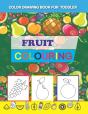 Color Drawing Book For  Toddler: Fruit C - Preview