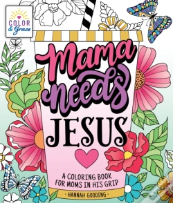 Capa do artigo Color & Grace: Mama Needs Jesus