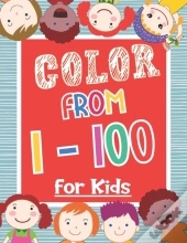 Color From 1-100 For Kids