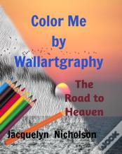 Color Me By Wallartgraphy